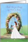 Thanks for Being my Maid of Honor with Bride Under Floral Gazebo card
