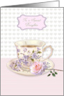 Mother&rsquo;s Day to Daughter with Tea Cup and Pink Rose card