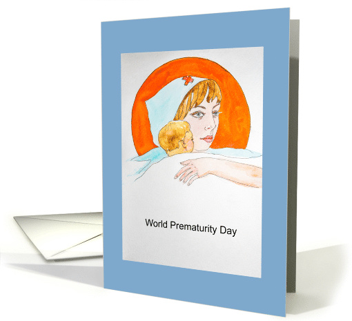 World Prematurity Day Nurse and Baby card (1653548)