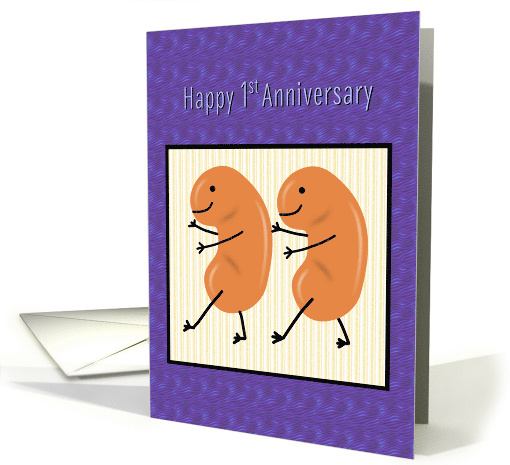 Kidney Transplant 1st Anniversary Kidney Beans card (1654350)