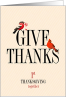 Thanksgiving Text Give Thanks with Red Birds First Thanksgiving card