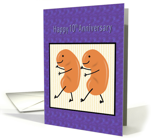 Kidney Transplant 10th Anniversary Kidney Beans card (1658362)