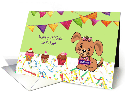 DOGust Birthday Cute Dog and Cupcakes and Flags card (1670876)