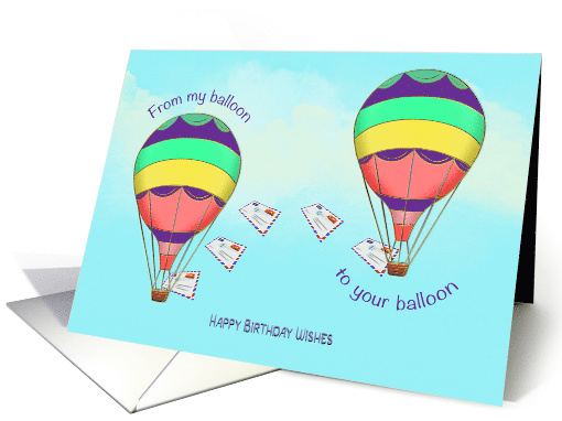 Birthday to Pen Pal during COVID 19 with Hot Air Balloons card