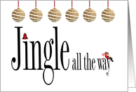 Christmas Jingle all the Way Text card with Gold Baubles card