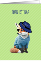 Torn Retina Get Well with Cute Fox card