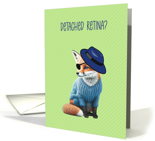 Detached Retina Get Well with Cute Fox card (1756134)