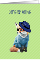 Detached Retina Get Well with Cute Fox card
