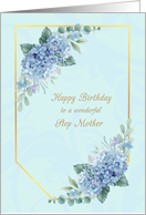 Birthday to Step Mother with Blue Hydrangeas card