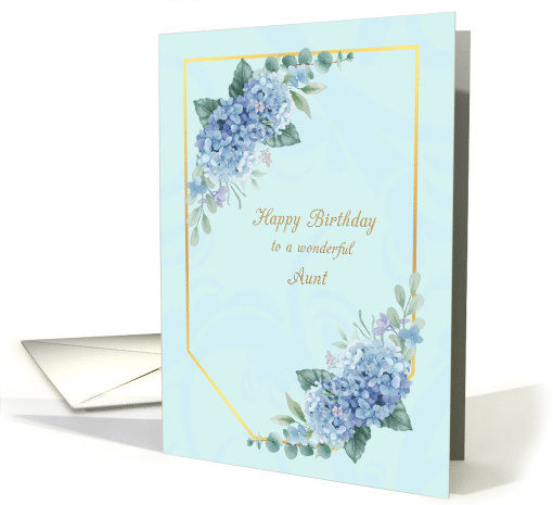 Birthday to Aunt with Blue Hydrangeas card (1827808)