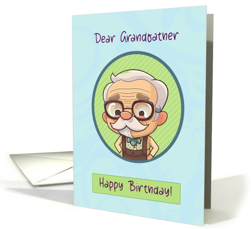 Birthday for Grandfather with Older Man and Mustache card (1876784)