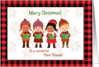 Christmas Greetings to Choir Director with Cute Children Singing card