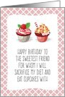 Friends on Diet Birthday Cupcakes Blank Inside card