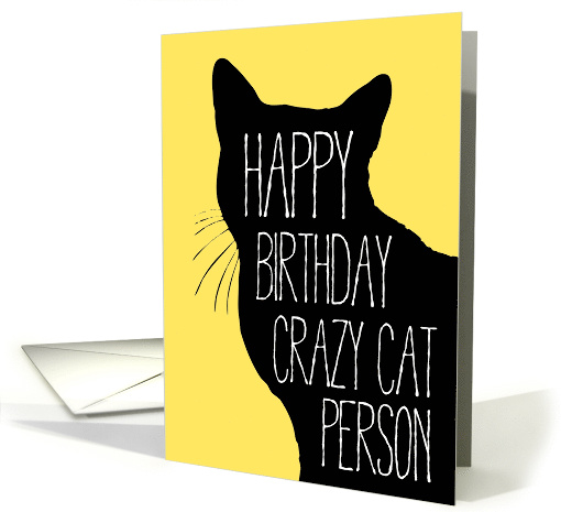 Happy Birthday Crazy Cat Person Blank Inside card (1629480)