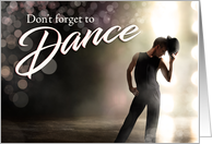 Encouragement Don’t Forget with a Male Dancer in Black card