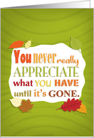 Missing You Realizing What You Have Before it’s Gone Fall Leaves card