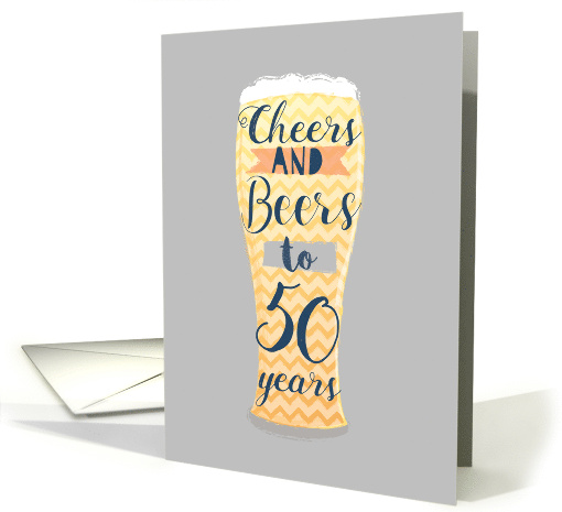 Birthday a Glass of Cheers and Beers to 50 Years Blank Inside card