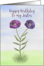 Happy Birthday to My Sister Two Purple Flowers card