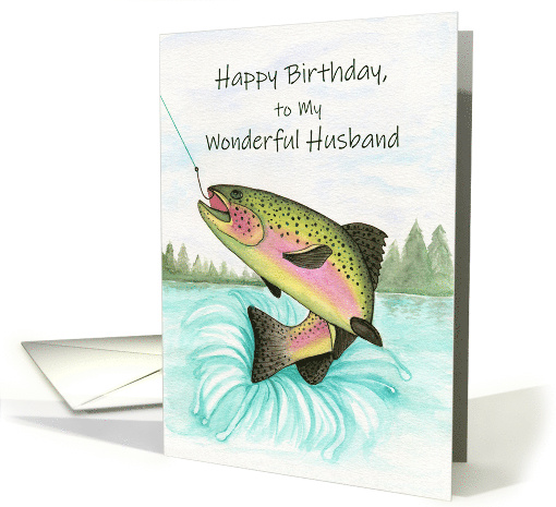 Happy Birthday Wonderful Husband Rainbow Trout card (1655706)