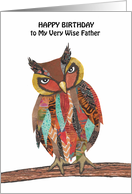 Happy Birthday to My Very Wise Father Owl on a Branch card