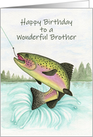 Happy Birthday Wonderful Brother Rainbow Trout Fish Keeper