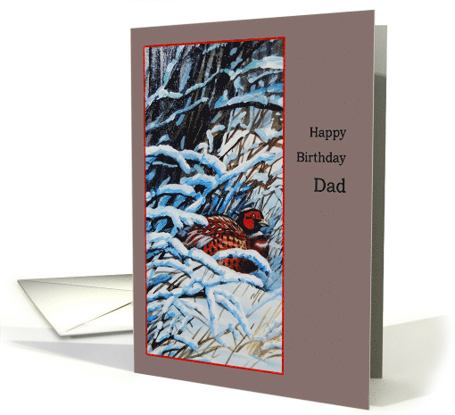 for Dad's Birthday Winter Pheasant Painting card (1665270)