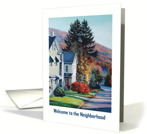 For New Neighbors Welcome to the Neighborhood card (1667092)