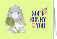 Some Bunny Loves You...