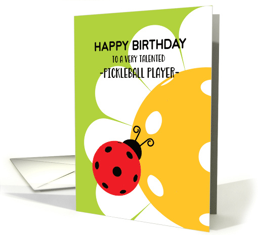 For Pickleball Player Happy Birthday with Ladybird and Daisy card