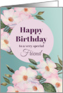 For Friend on Birthday Watercolor Pink Roses Floral Illustration card