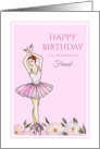 For Friend on Birthday Ballerina with Pink Dress Illustration card