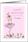 For Daughter on Birthday Ballerina with Pink Dress Illustration card