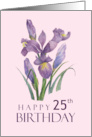 Happy 25th Birthday Purple Irises Watercolor Floral Illustration card