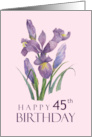 Happy 45th Birthday Purple Irises Watercolor Floral Illustration card