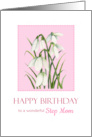 For Step Mom on Birthday Watercolor Snowdrops Painting card