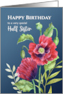 For Half Sister on Birthday Red Poppies Watercolor Illustration card