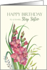 For Step Sister on Birthday Watercolor Peachy Gladioli Flower Painting card