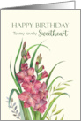 For Sweetheart on Birthday Watercolor Peachy Gladioli Illustration card