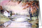 General Thinking of You Arched Bridge Maine Landscape Painting card