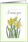 I Miss You General Watercolor Daffodil Botanical Painting card