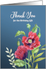 Thank You for Birthday Gift Red Poppies Watercolor Botanical Painting card