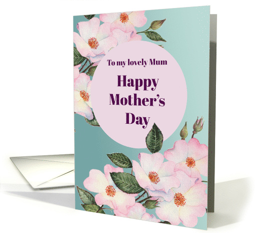 For Mum on Mother's Day Watercolor Pink Roses Illustration card