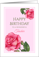 For Teacher on Birthday Watercolor Pink Rose Floral Illustration card