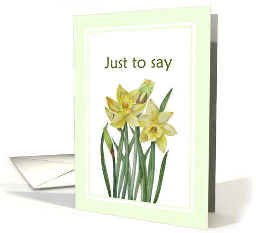 General Just to Say Watercolor Yellow Daffodils card (1680334)