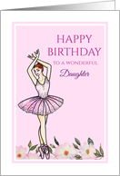 For Daughter on Birthday Ballerina with Pink Dress Illustration card