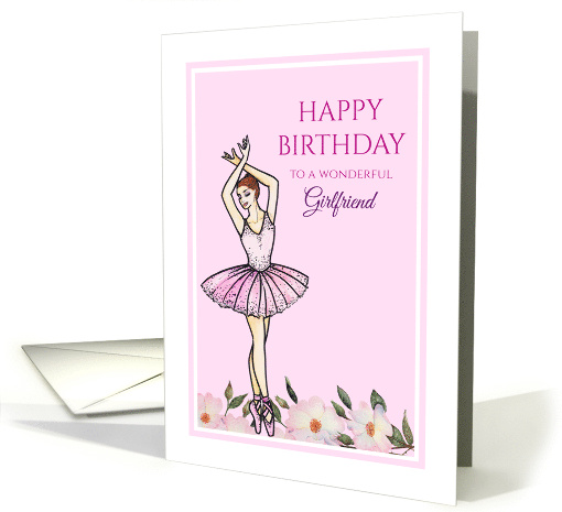 For Girlfriend on Birthday Ballerina with Pink Dress Illustration card