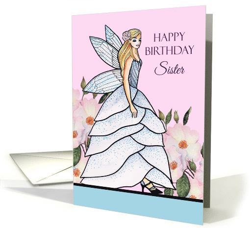 For Sister on Birthday Fairy Princess Pen and Watercolor... (1693938)