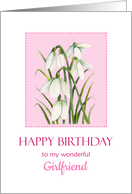 For Girlfriend on Birthday Watercolor Snowdrops Bloom Painting card
