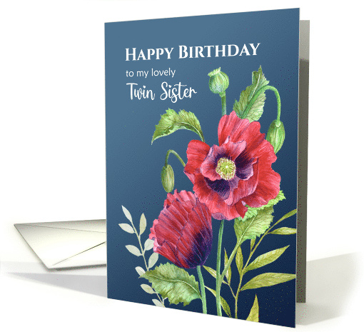 For My Twin Sister on Birthday Red Poppies Floral Illustration card