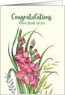 Congratulations from Both of Us Watercolor Warm Gladioli Illustration card
